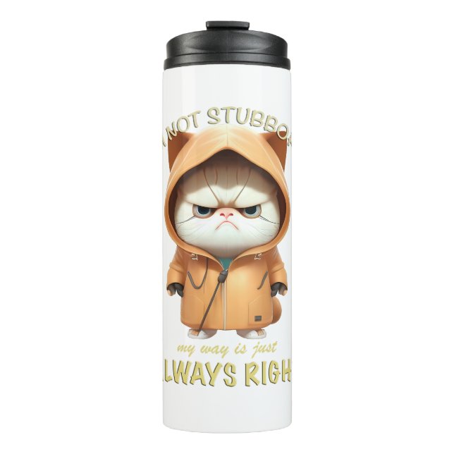 Termo Gato Gatito No soy testarudo Mi Camino Siempre Est (Anverso)