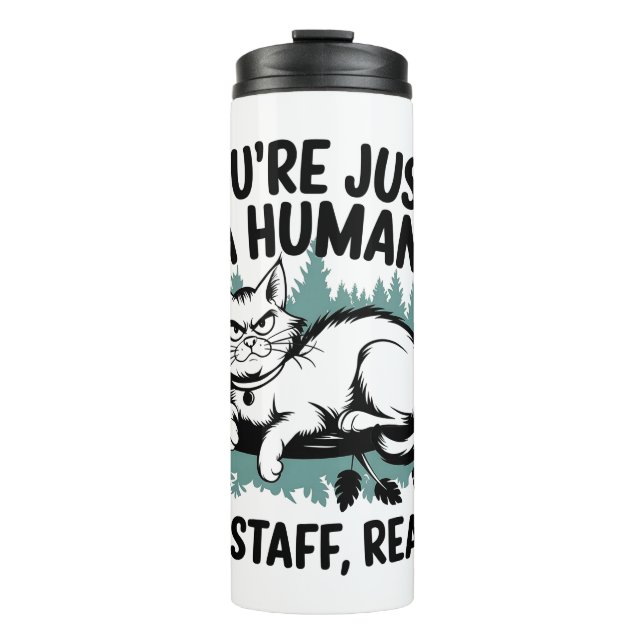 Termo Gato gruñón - 'Eres solo un humano, mi personal de (Anverso)