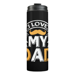 Termo Gifts Dad I Love My Dad