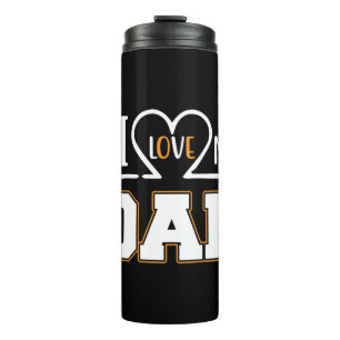 Termo Gifts Dad   I Love My Father