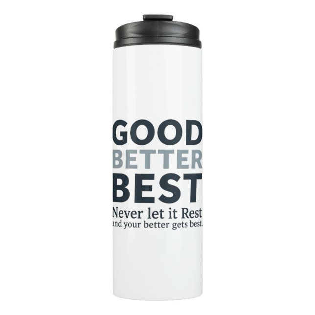 Termo Good Better Best Never let it Rest Motivational Qu (Anverso)