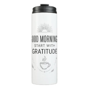 Termo Good Mornings Gratitude Tumbler