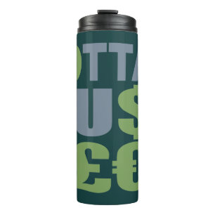 Termo GOTTA HUSTLE / HU$T£ nombre personalizado tumbler