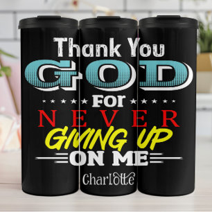 Termo Gracias Dios Por Nunca Abandonarme