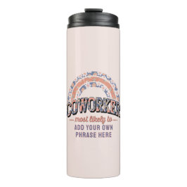 Termo Graciosos Regalos De Trabajadores Más Probables: P