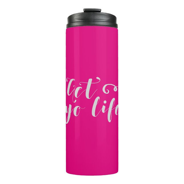 Termo Gray Get Your Life Typography (Anverso)