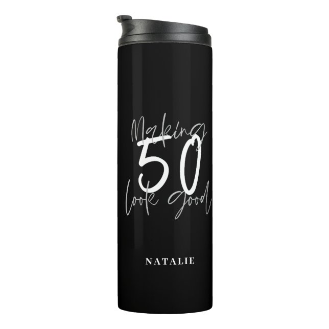 Termo Hacer que 50 parezca un buen cumpleaños personaliz (Rotado hacia la derecha)
