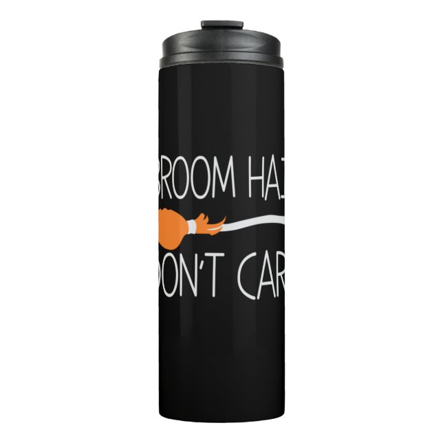 Termo Halloween Broom Hair Do Not Care Birthday (Anverso)