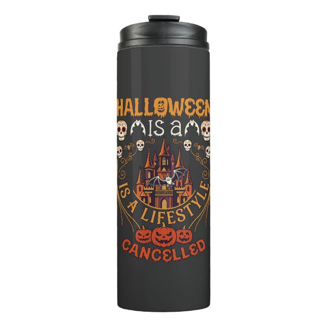 Termo Halloween Es Estilo De Vida Cancelado Calaveras Ca (Anverso)
