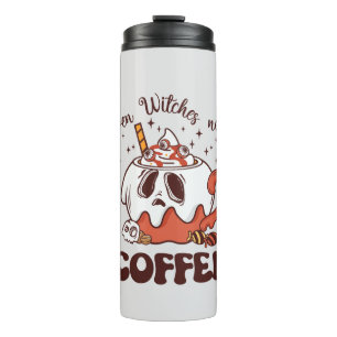 Termo Hasta las brujas necesitan café