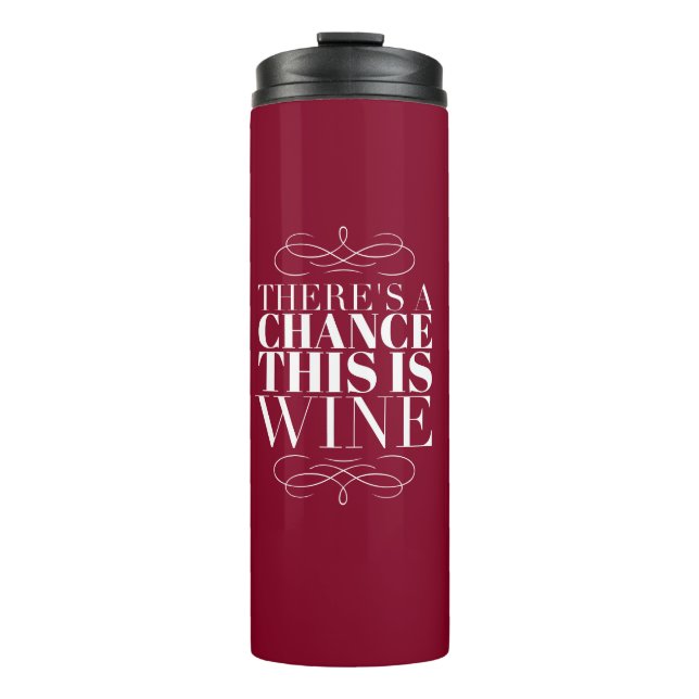 Termo Hay una posibilidad de que esto sea vino (Anverso)