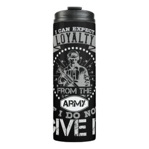 Termo I Can'T Expect Loyalty From The Army