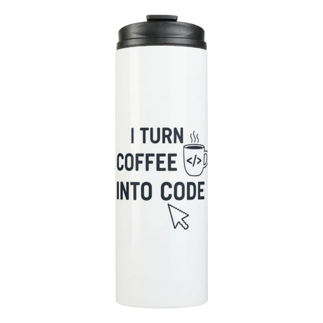 Termo I Turn Coffee Into Code - Funny Programmer Quote (Anverso)