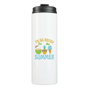 Termo Im So Ready For The Summer-Summer-Beach-Ocean