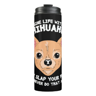 Termo Imaginen la vida sin el perro chihuahua