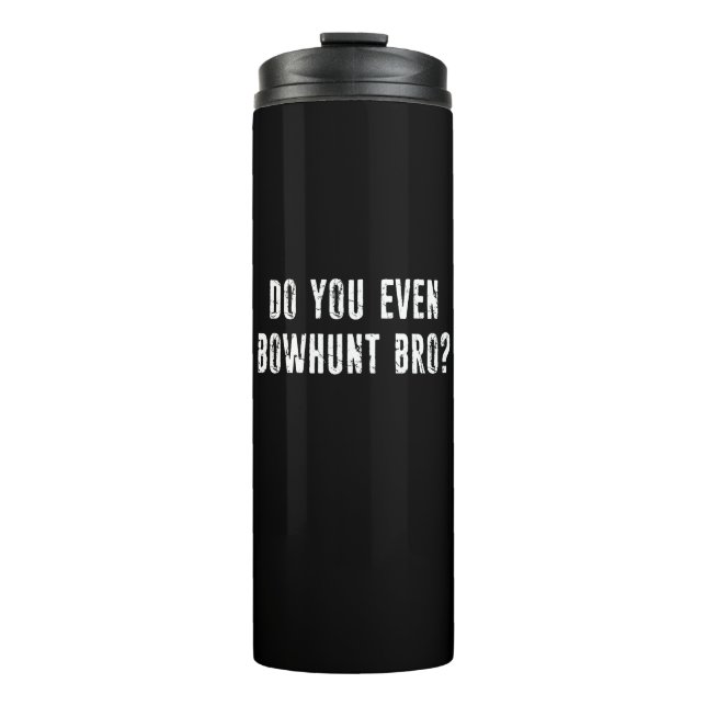 Termo ¿Incluso Caza Bowt, Hermano? (Anverso)