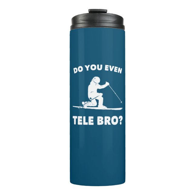 Termo ¿Incluso Tele Bro? (Anverso)