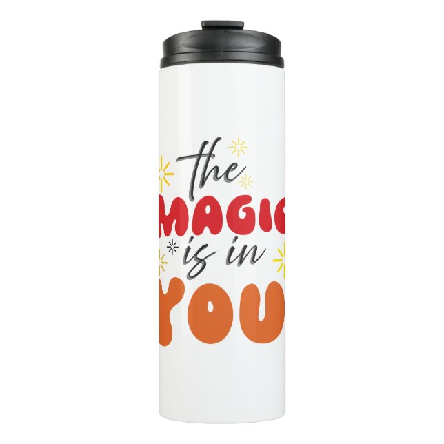 Termo Inspiración Palabras "la magia está en ti" Tumbler (Anverso)