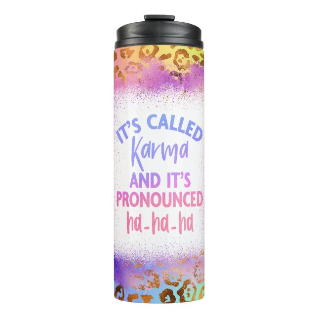Termo It's Called Karma and It's Pronounced HAHAHA (Anverso)