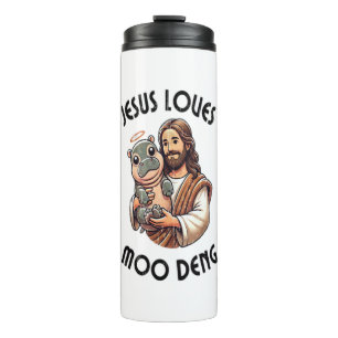 Termo Jesús ama al Moo Deng T-Shirt_3