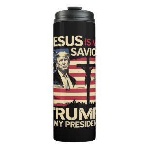 Termo Jesús Es Mi Salvador Trump Es Mi Presidente Bander