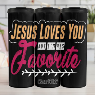 Termo Jesús te ama pero soy su favorito
