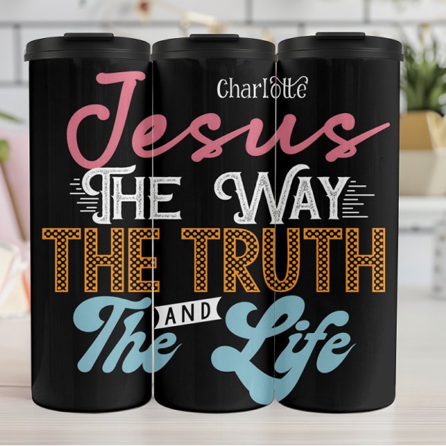 Termo Jesus The Way The Truth And The Life (Subido por el creador)