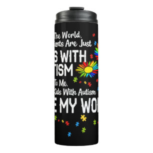 Termo Kids With Autism Are My World BCBA RBT ABA Therapi