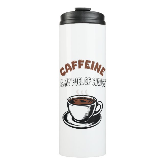 Termo La cafeína es mi combustible preferido (Anverso)