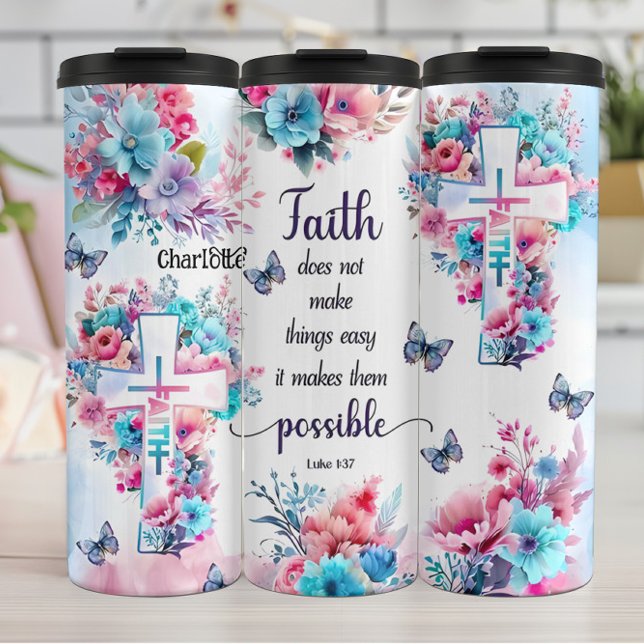 Termo La Fe Hace Posibles Las Cosas Florales (Subido por el creador)