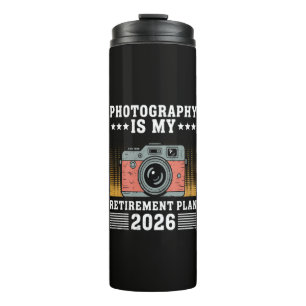 Termo La fotografía es mi plan de jubilación 2026