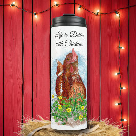 Termo La vida es mejor con las gallinas