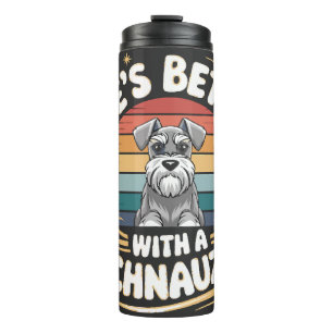 Termo La vida es mejor con un perro Schnauzer vintage