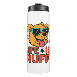 Termo La Vida Es Ruff - Funny Dog Personalizado