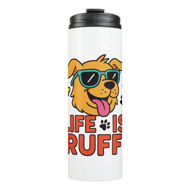 Termo La Vida Es Ruff - Funny Dog Personalizado (Anverso)