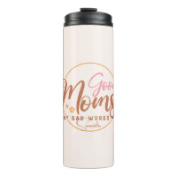 Las buenas mamás dicen malas palabras