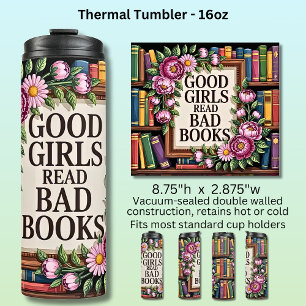 Termo Las chicas buenas leen libros malos 