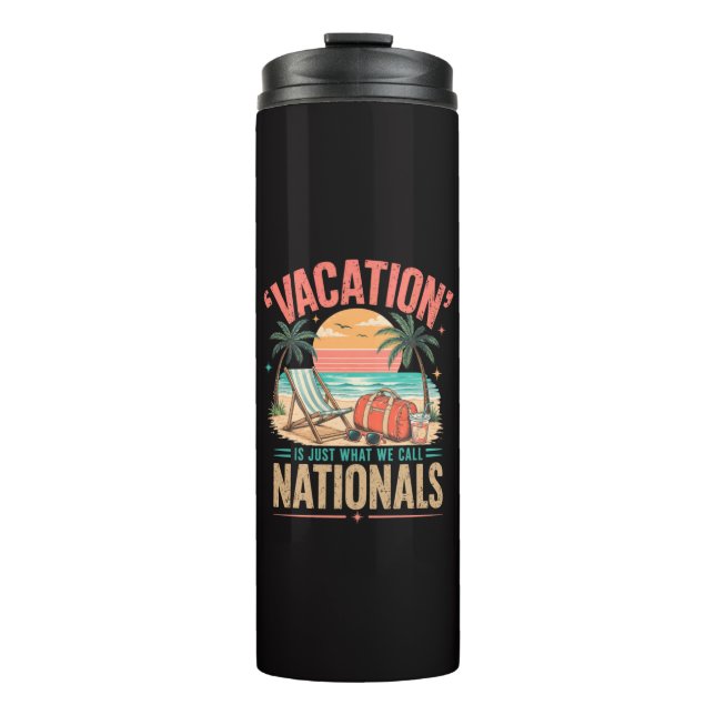 Termo Las vacaciones es lo que llamamos Nacionales (Anverso)
