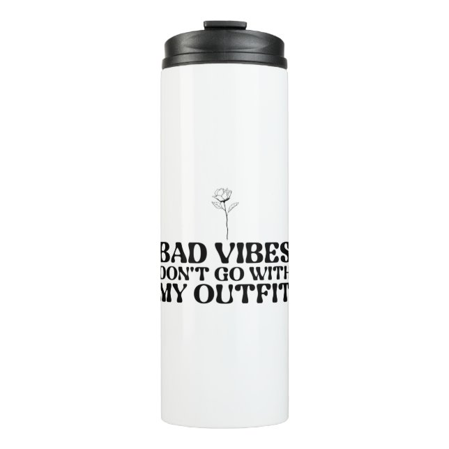 Termo Las Vibes Malas No Van Con Mi Ropa (Anverso)