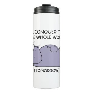Termo Lazy Funny Hippo Voy a conquistar el mundo entero