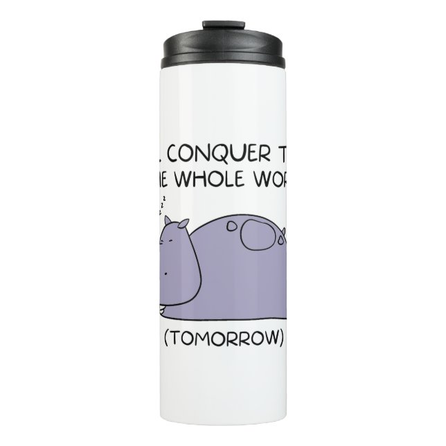 Termo Lazy Funny Hippo Voy a conquistar el mundo entero (Anverso)