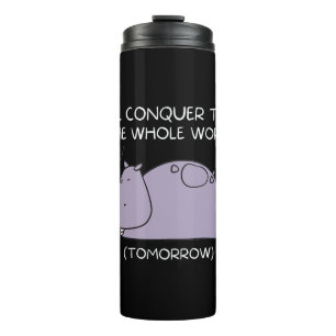 Termo Lazy Hippo mañana conquistaré el mundo