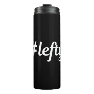 Termo # Lefty Left Hander's
