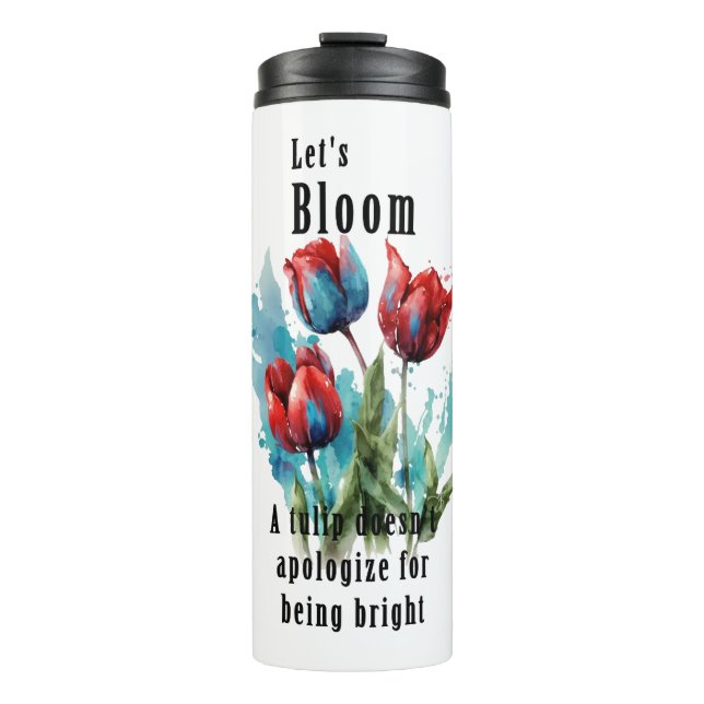 Termo "Let's Bloom" tulips, inspirational quotes (Anverso)