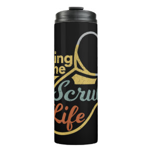 Termo Living the Scrub Life Funny Nurse Health Profe