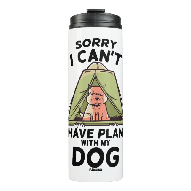 Termo Lo siento, no puedo tener planes con mi perro (Anverso)
