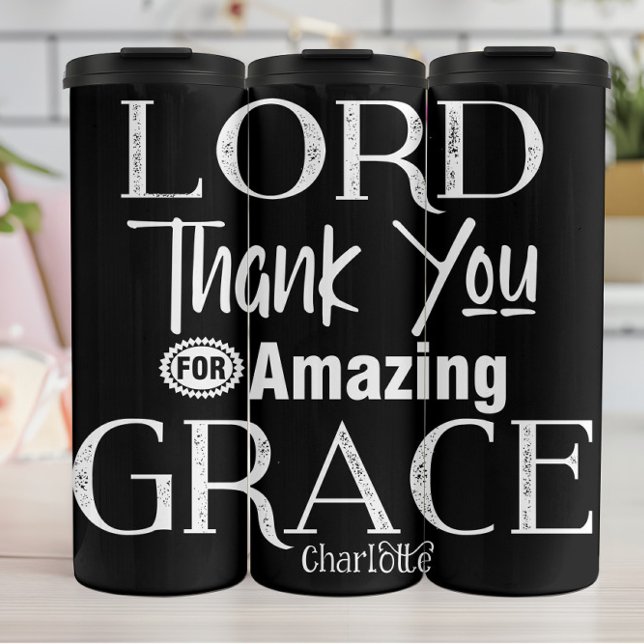 Termo Lord Thank You For Amazing Grace (Subido por el creador)