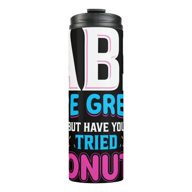 Termo Los Abs Son Grandes Pero ¿Has Intentado Donuts? (Anverso)