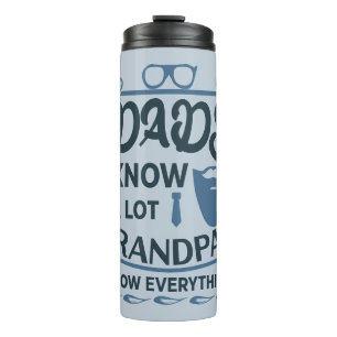 Termo Los Papás Saben Mucho, Los Abuelos Lo Saben Todo