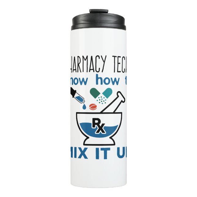 Termo Los técnicos de farmacia saben cómo combinarlo (Anverso)